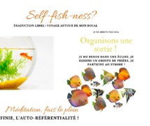 "Self-fish-ness" (traduction libre, "voyage autour de mon bocal") : organisons une sortie synodale